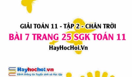 Bài 7 trang 25 Toán 11 tập 2 Chân trời sáng tạo